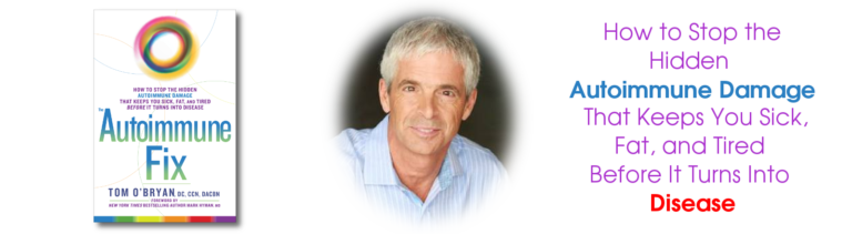 The Autoimmune Fix with Dr. Tom O’Bryan DC – The Natural Nurse