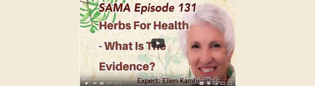 Herbs for Health video with Ellen Kamhi PhD RN and John at SAMA