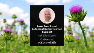 Love Your Liver: Botanical Detoxification Support-image