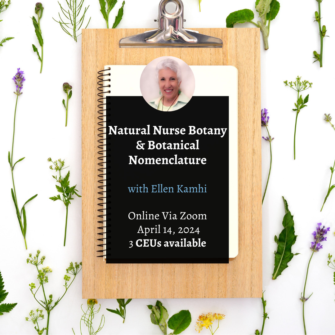 Botany & Botanical Nomenclature by Ellen Kamhi Ph.D., RN, AHN-BC, RH(AHG)