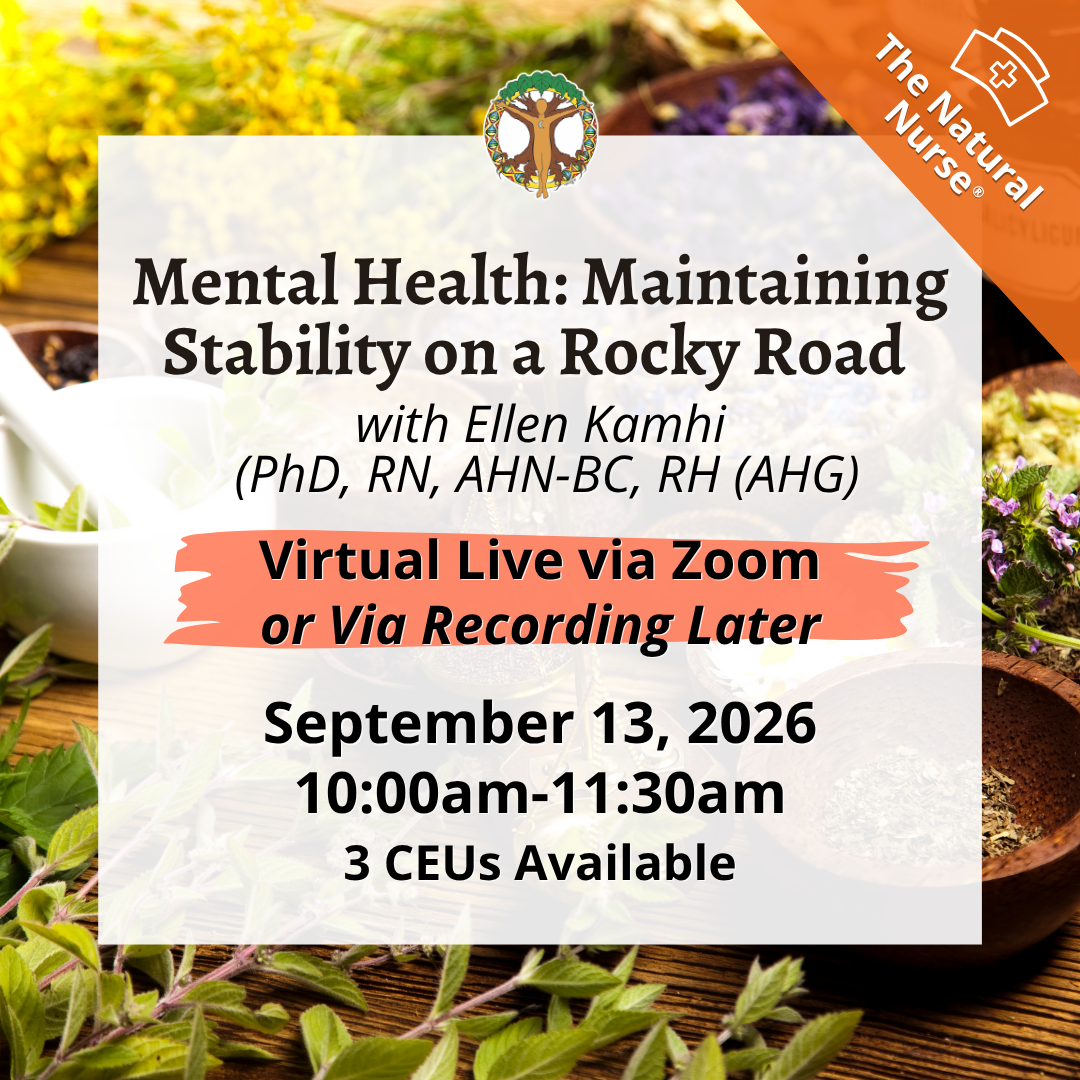 Mental Health: Maintaining Stability on a Rocky Road with Ellen Kamhi PhD, RN, RH
